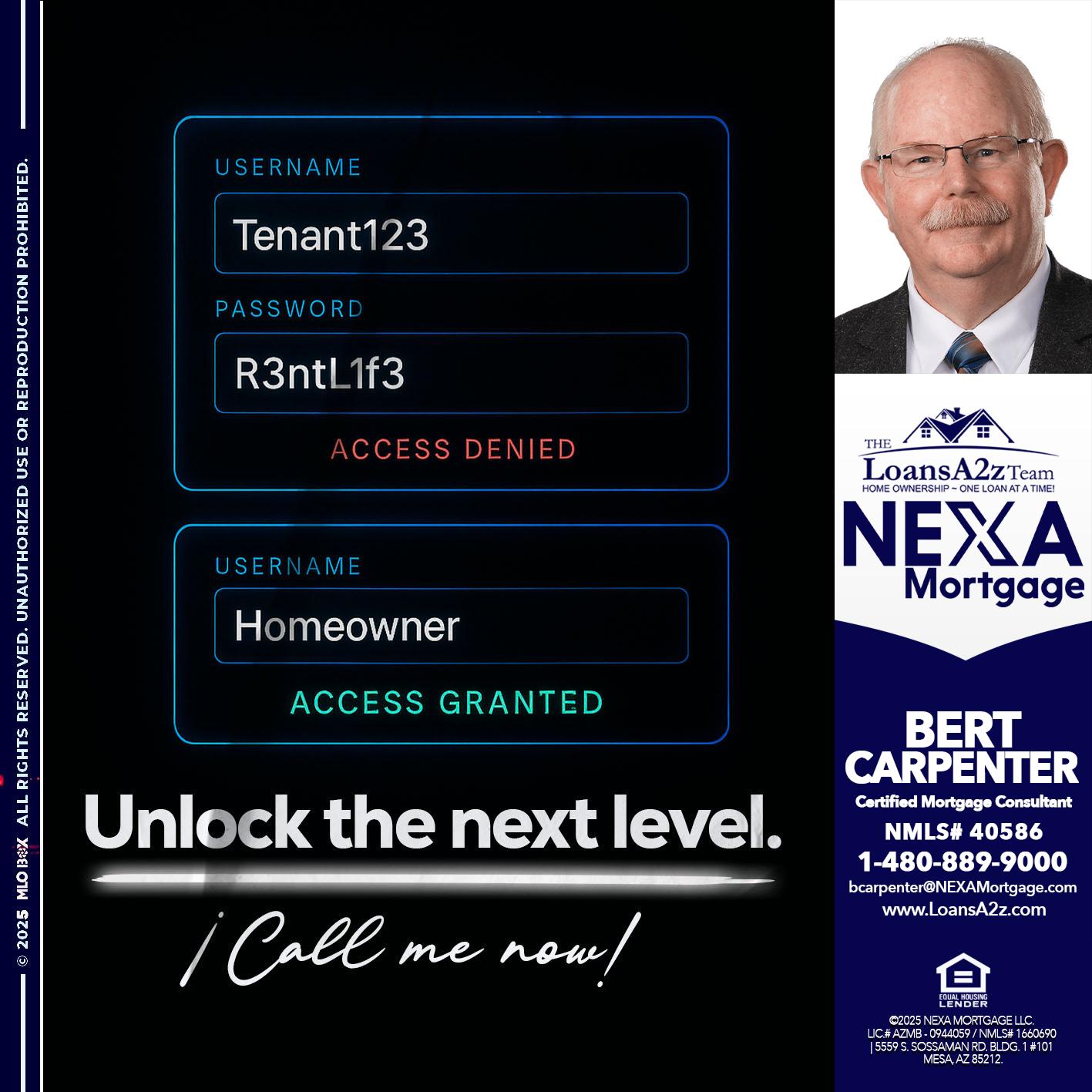 UNLOCK THE NEXT LEVEL - Bert Carpenter -Certified Mortgage Consultant