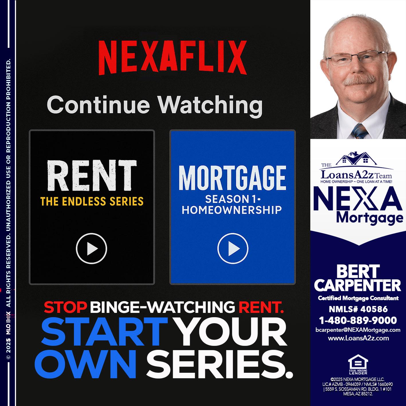 NEXAFLIX - Bert Carpenter -Certified Mortgage Consultant