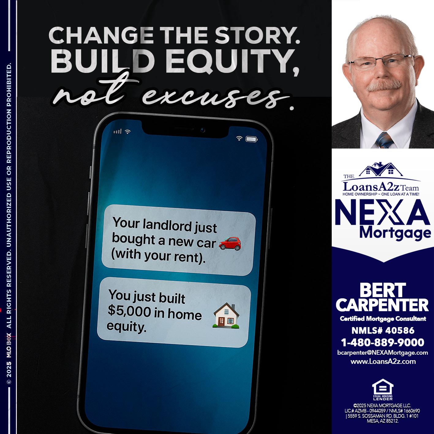 CHANGE THE HISTORY - Bert Carpenter -Certified Mortgage Consultant