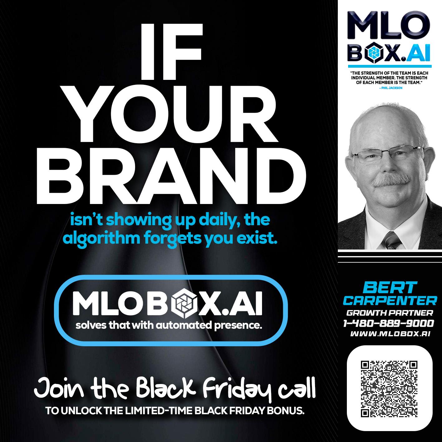 if your brand - Bert Carpenter -Certified Mortgage Consultant