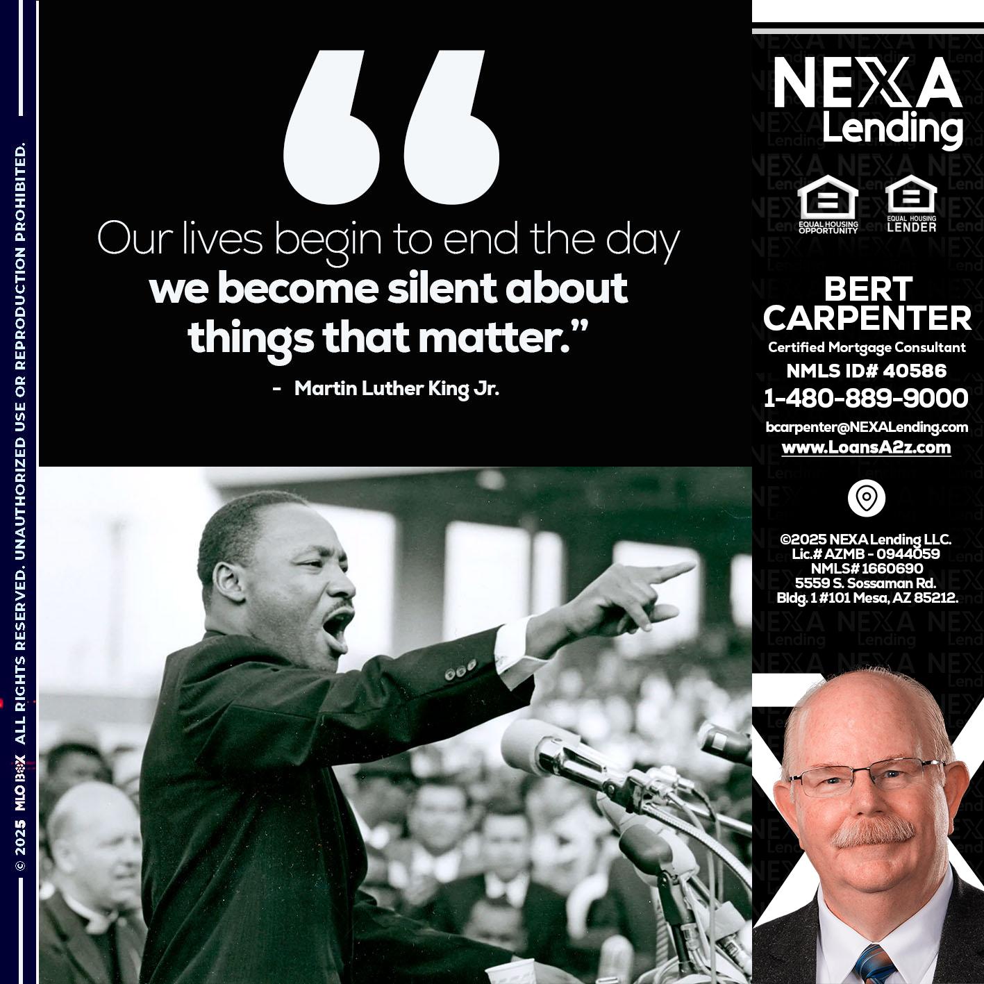 our lives MLK DAY - Bert Carpenter -Certified Mortgage Consultant
