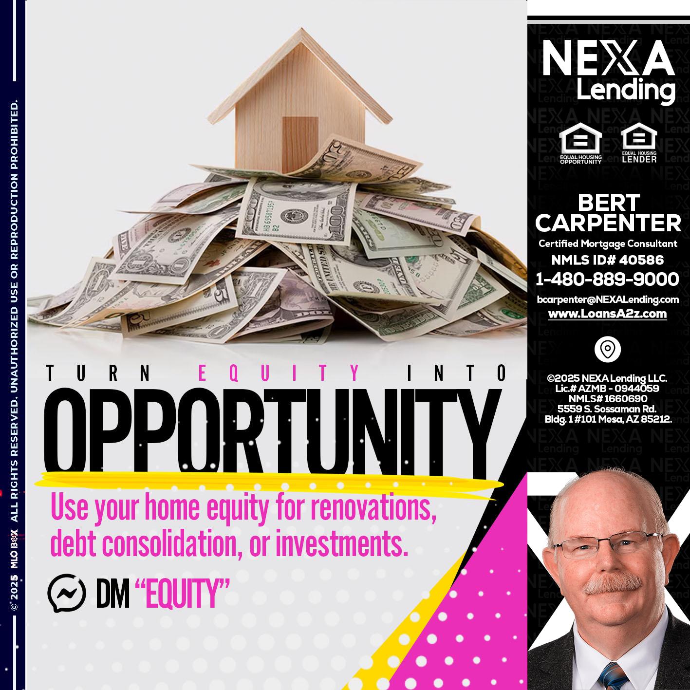 opportunity - Bert Carpenter -Certified Mortgage Consultant