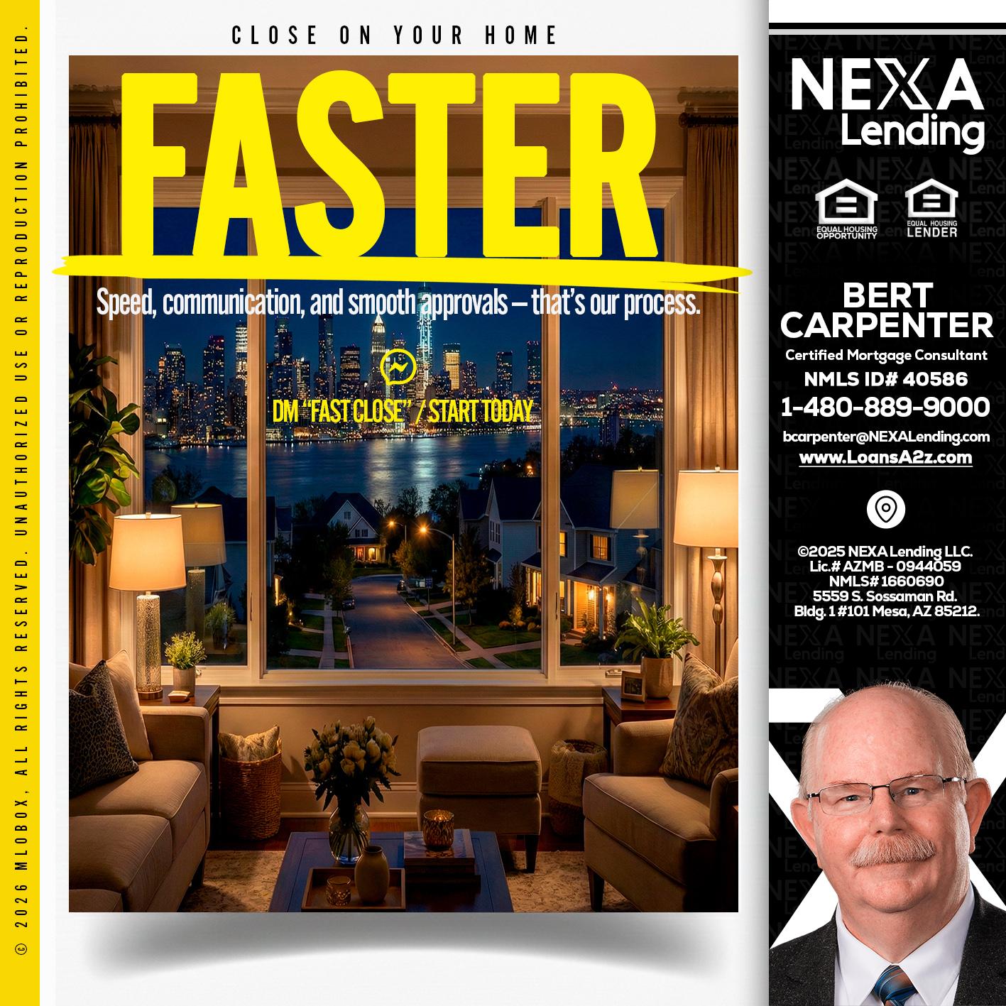 FASTER - Bert Carpenter -Certified Mortgage Consultant