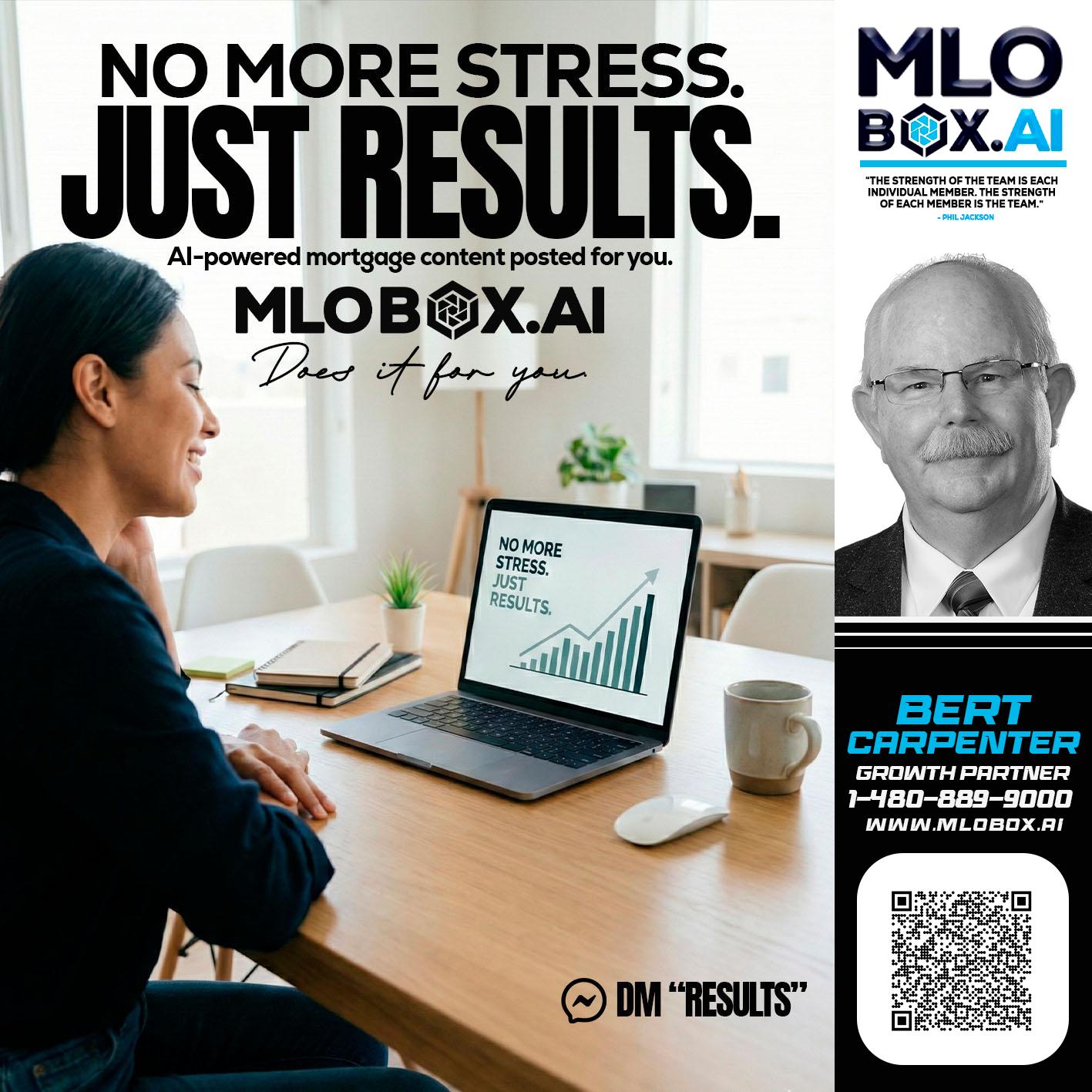 NO MORE STRESS - Bert Carpenter -Certified Mortgage Consultant