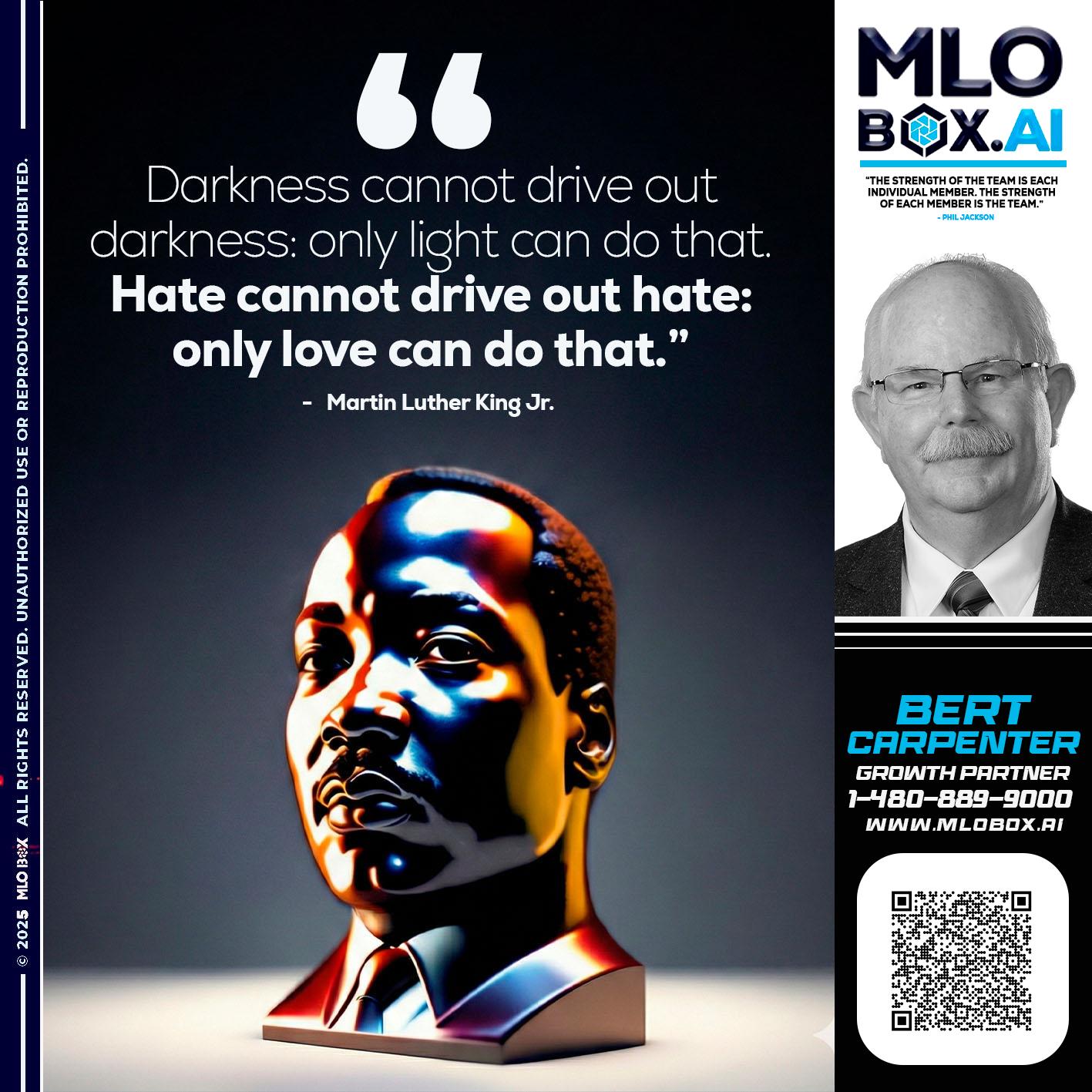 MLK DAY - Bert Carpenter -Certified Mortgage Consultant