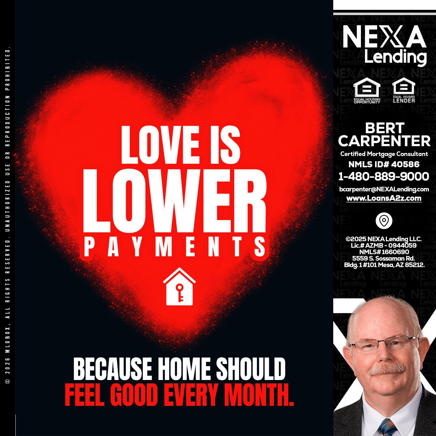 LOVE IS LOWER - Bert Carpenter -Certified Mortgage Consultant