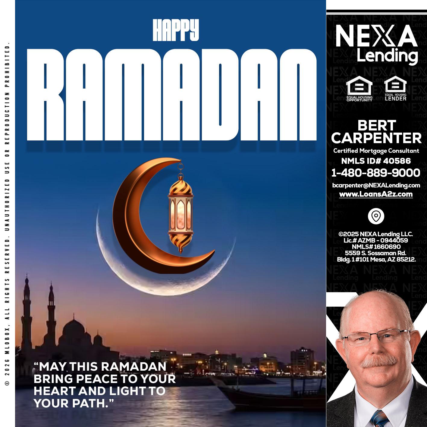 RAMADAN - Bert Carpenter -Certified Mortgage Consultant
