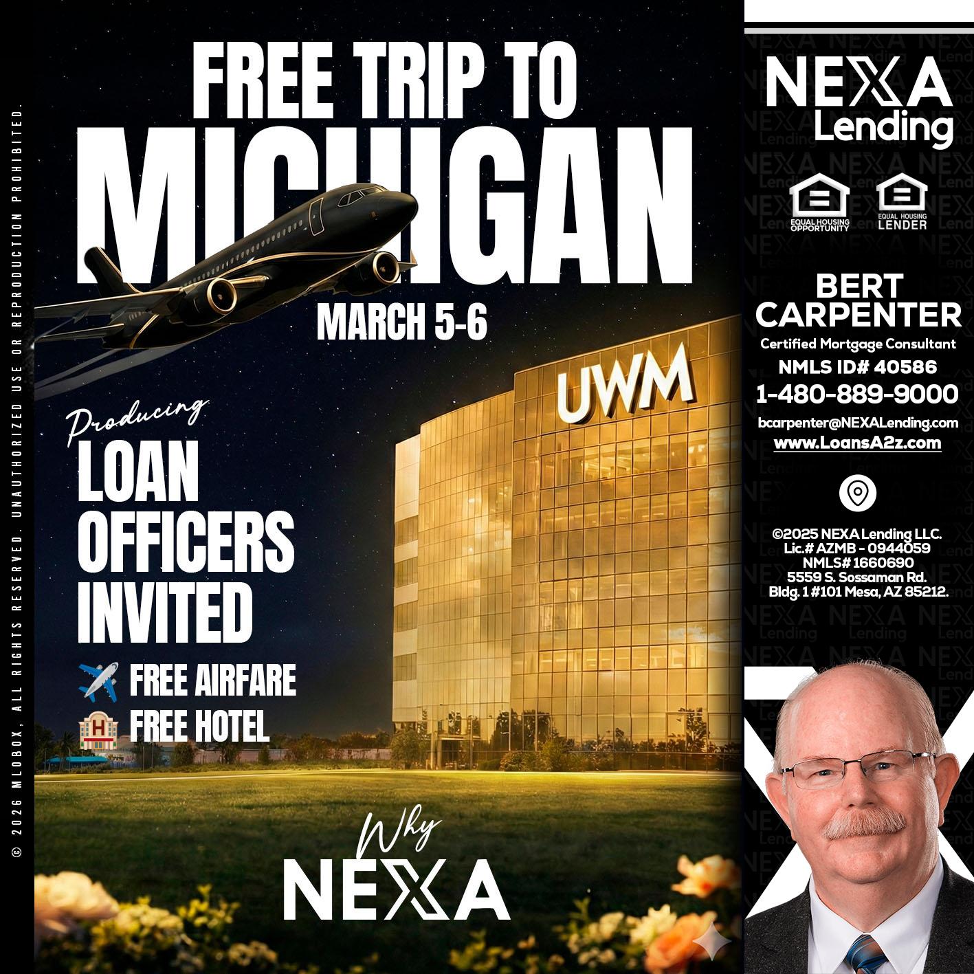 free Michigan trip - Bert Carpenter -Certified Mortgage Consultant