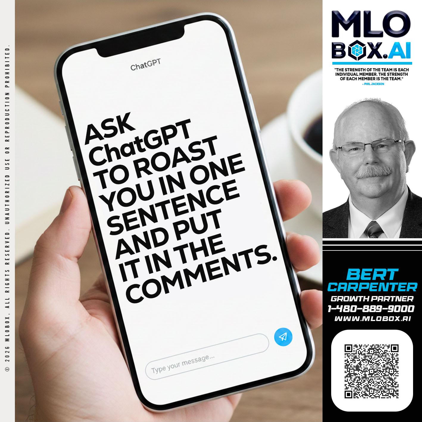 ASK CHAT GPT - Bert Carpenter -Certified Mortgage Consultant