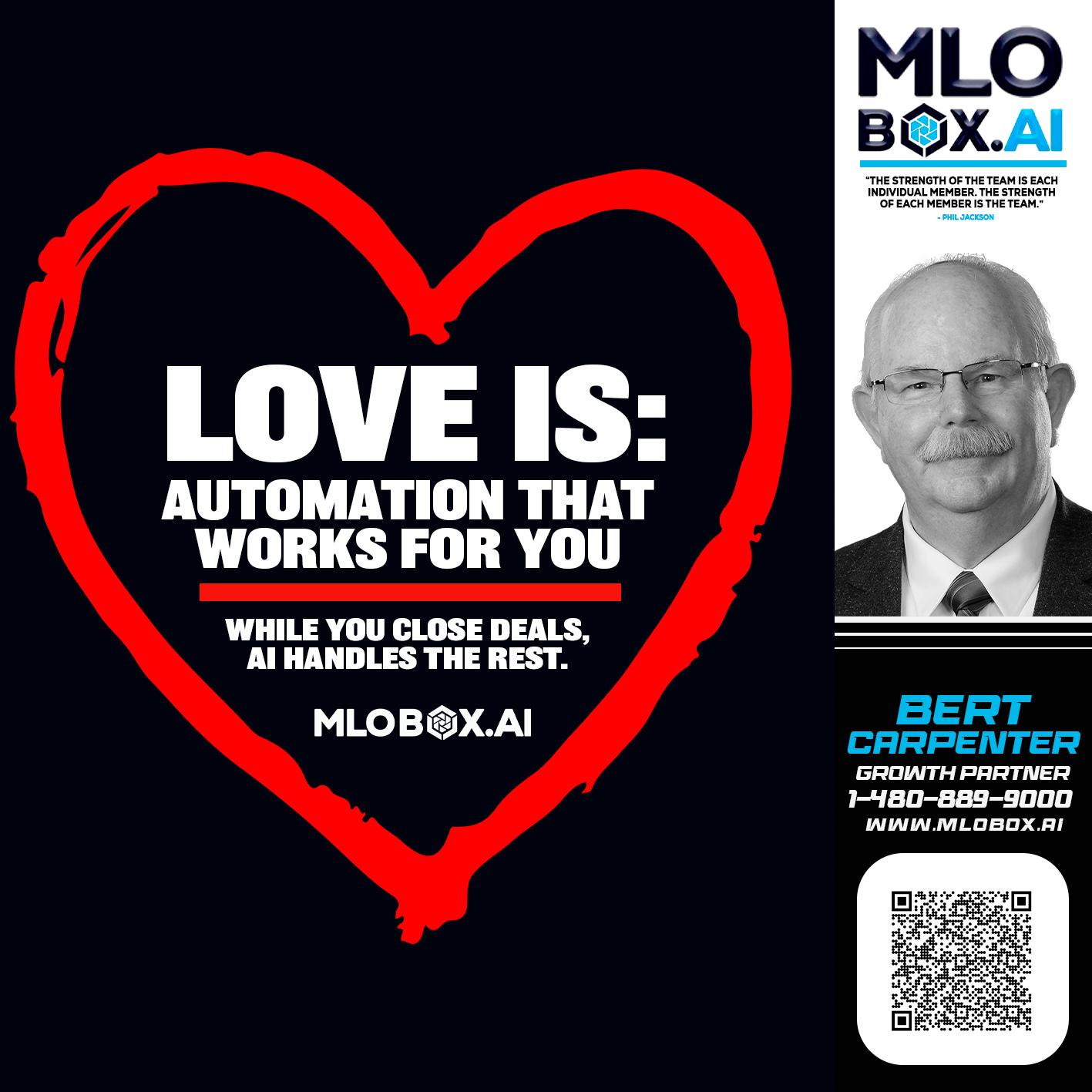 love is - Bert Carpenter -Certified Mortgage Consultant