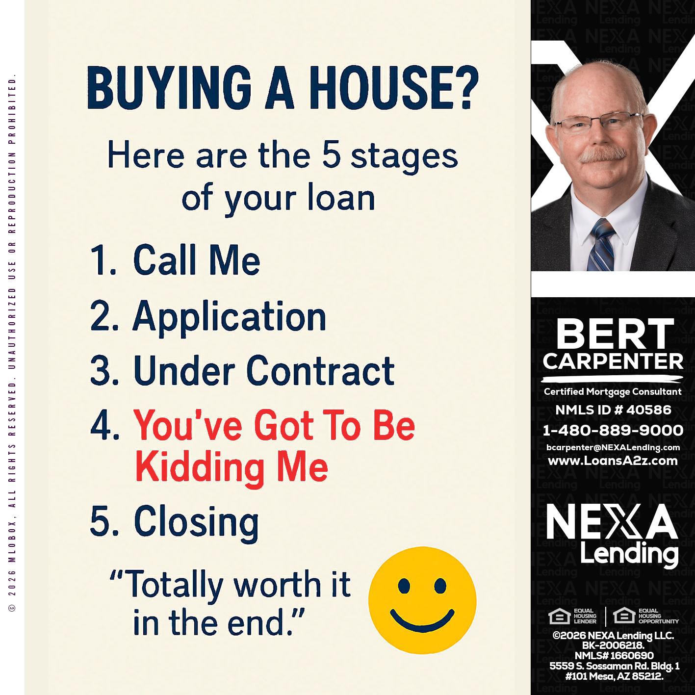 BUYING A HOUSE - Bert Carpenter -Certified Mortgage Consultant