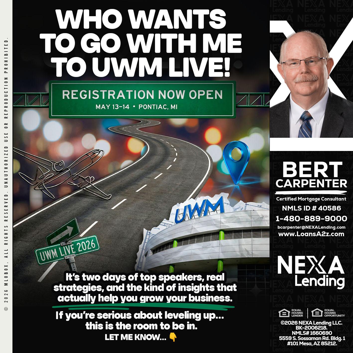 WHO WANTS - Bert Carpenter -Certified Mortgage Consultant