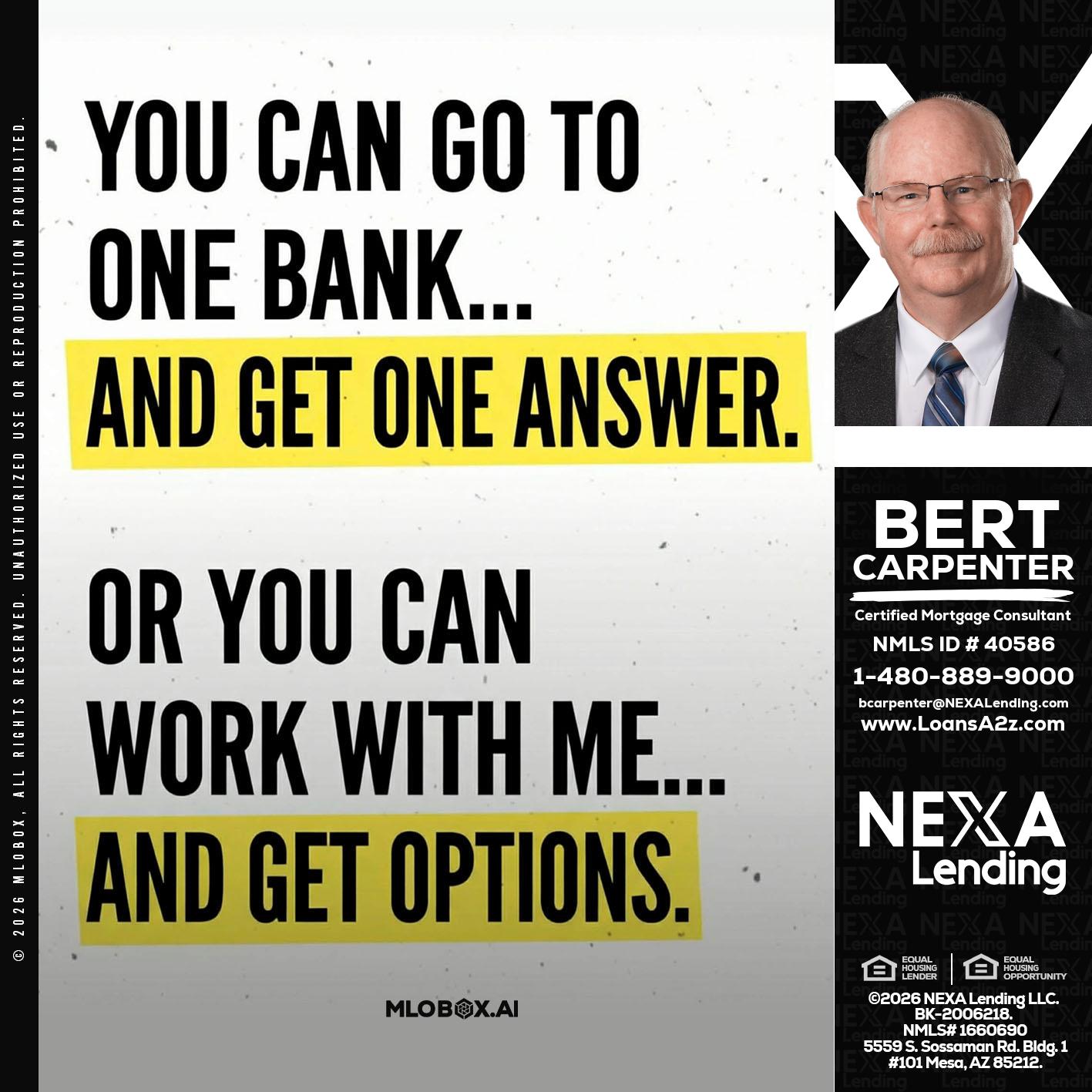 YOU CAN GO TO - Bert Carpenter -Certified Mortgage Consultant