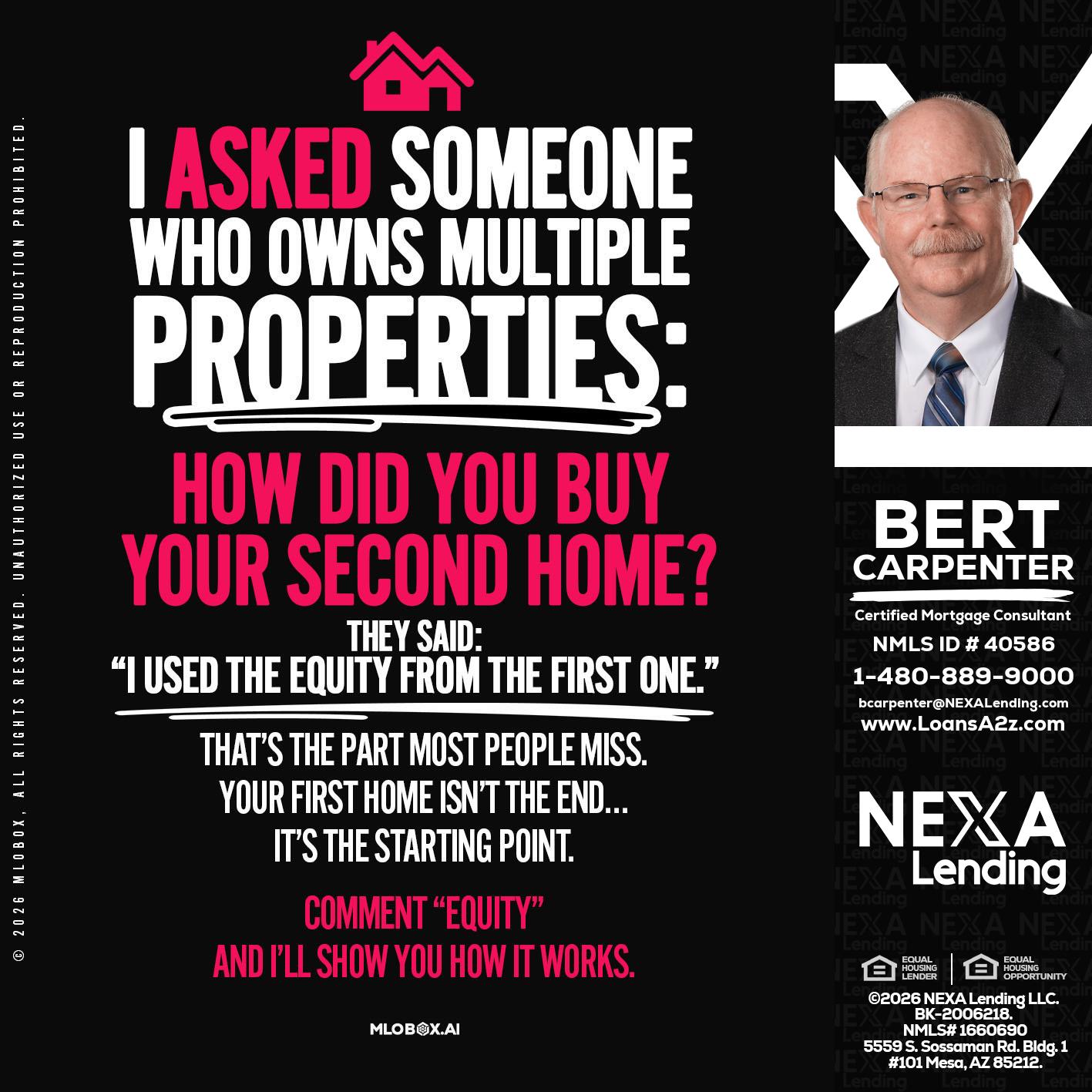 I ASKED SOMEONE - Bert Carpenter -Certified Mortgage Consultant