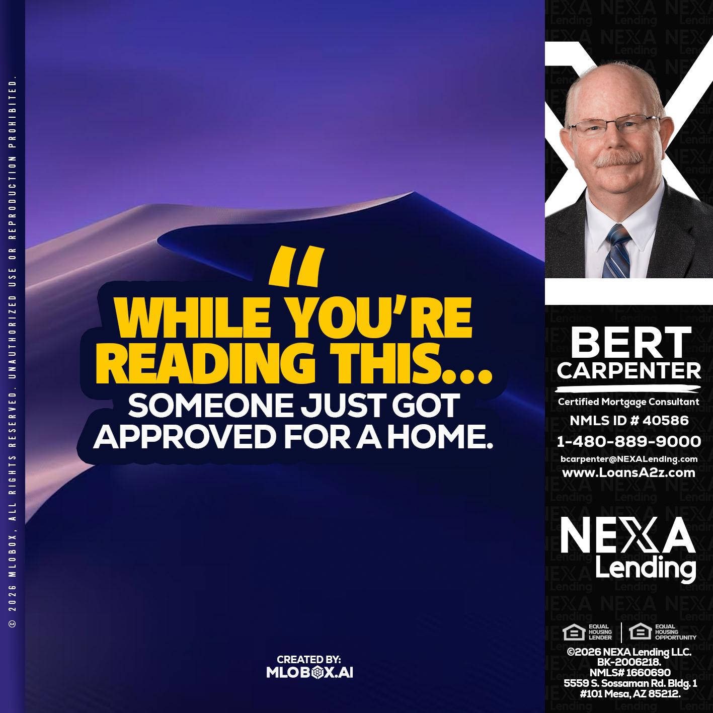 WHILE YOU - Bert Carpenter -Certified Mortgage Consultant