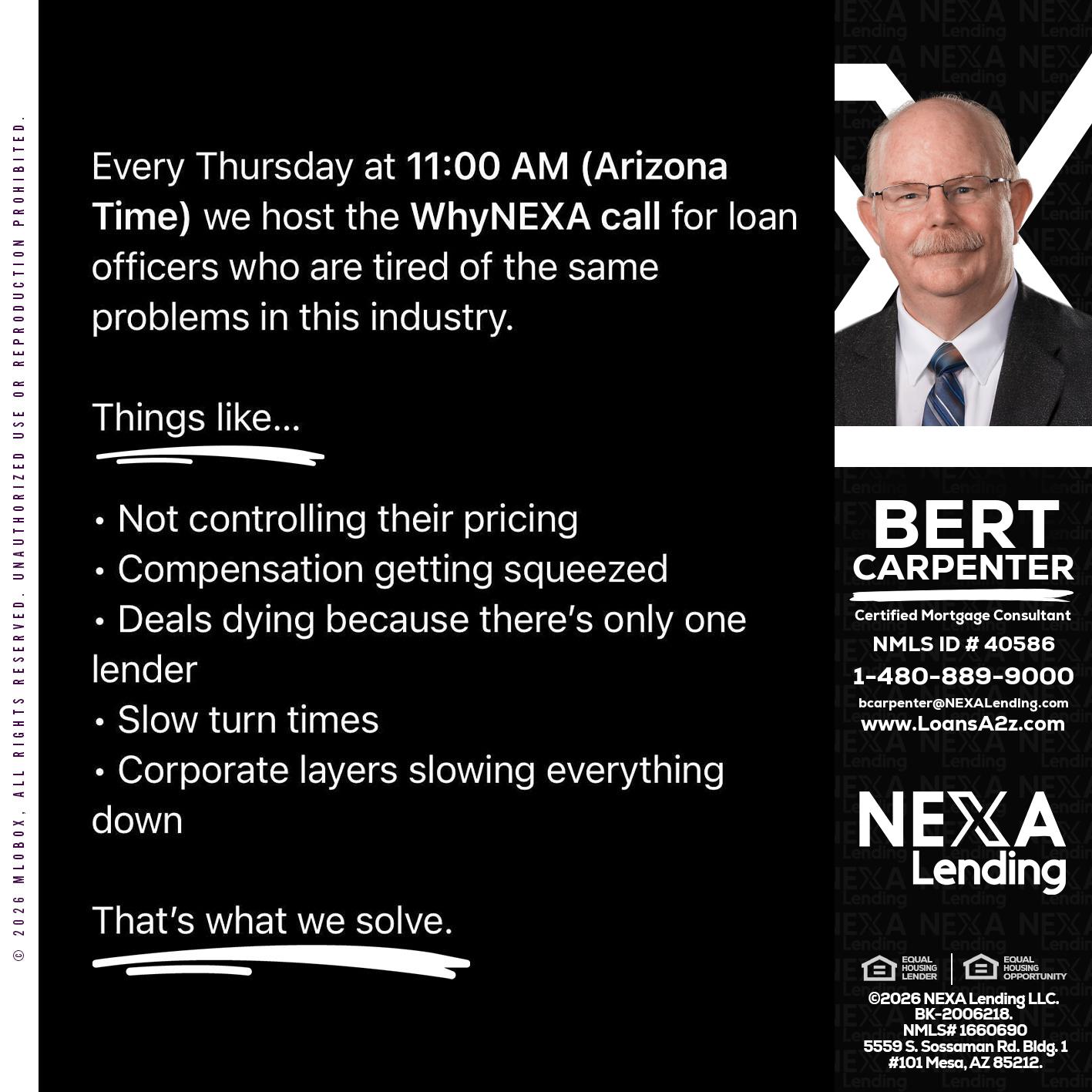 WHY NEXA - Bert Carpenter -Certified Mortgage Consultant