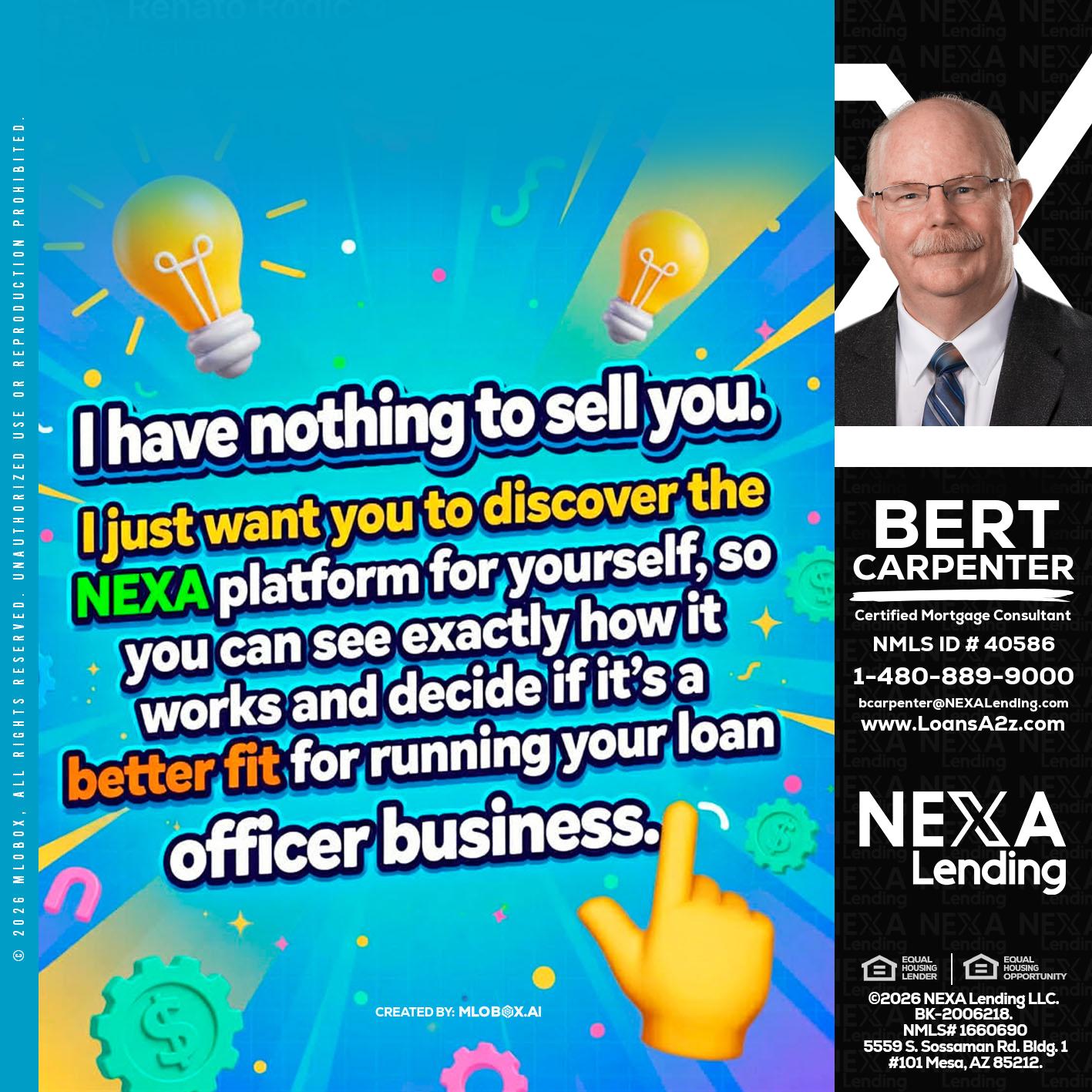 I HAVE NOTHING - Bert Carpenter -Certified Mortgage Consultant