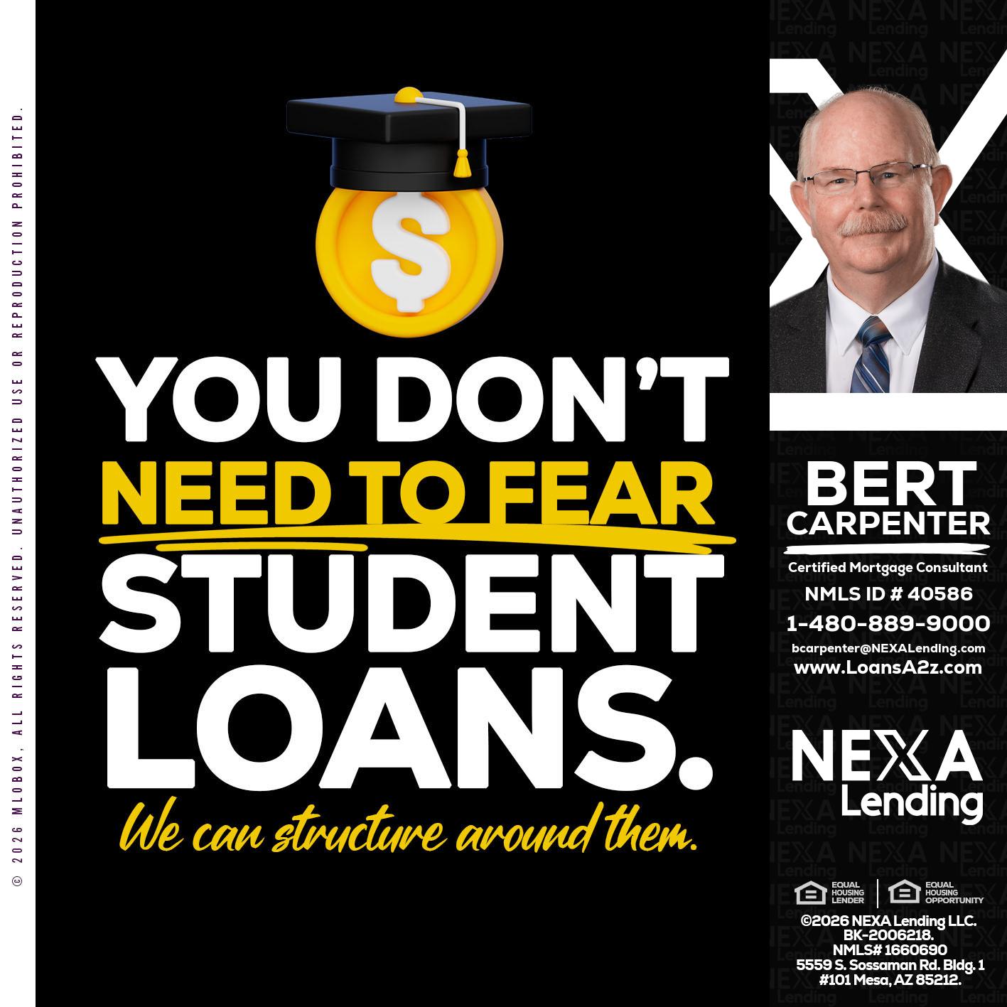 YOU DONT NEED - Bert Carpenter -Certified Mortgage Consultant