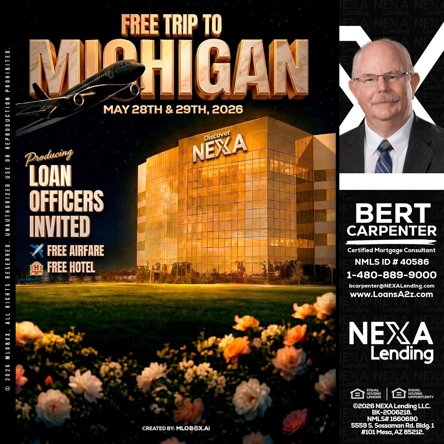 FREE TRIP TO MICHIGAN - Bert Carpenter -Certified Mortgage Consultant