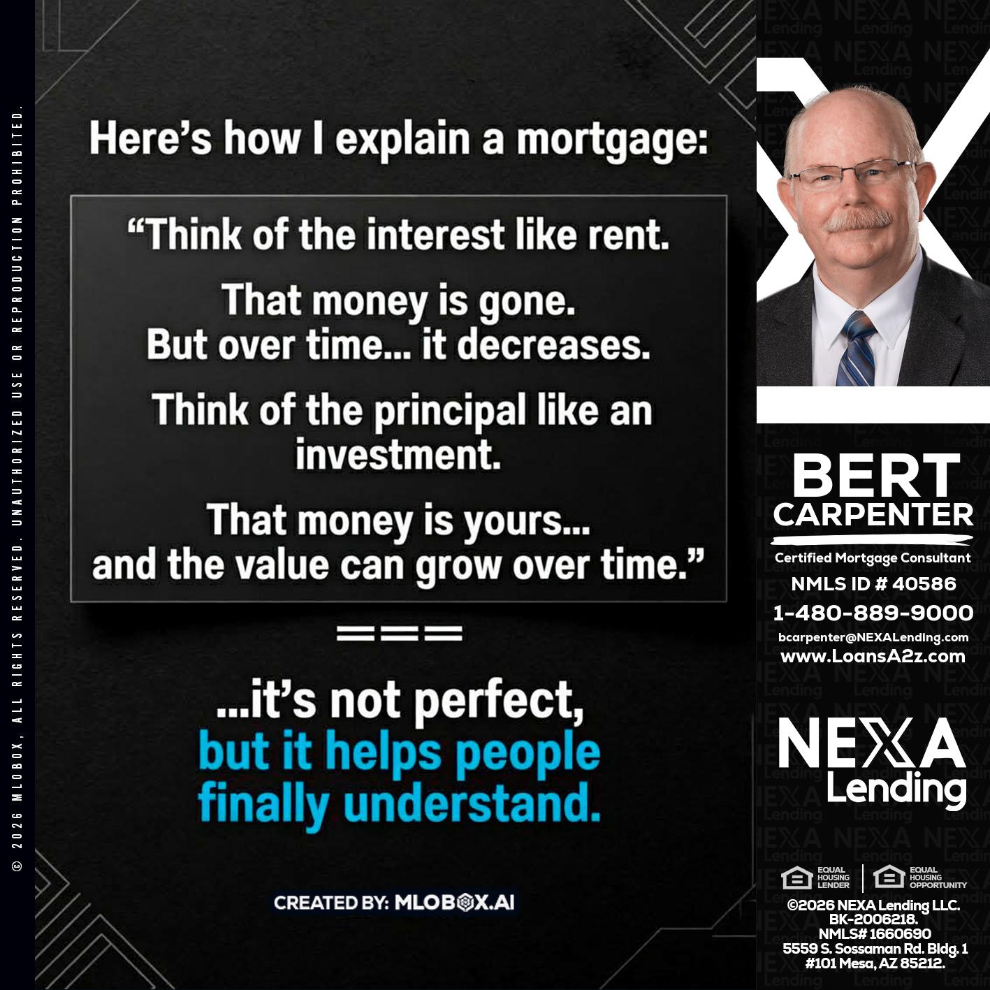 HERES NOW - Bert Carpenter -Certified Mortgage Consultant