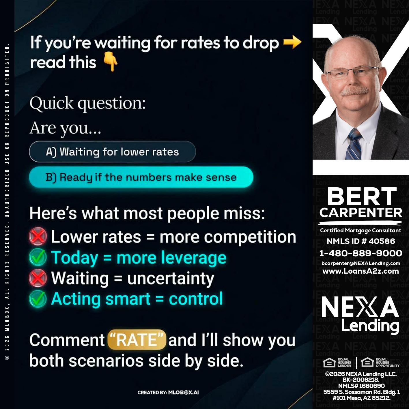 IF YOU ARE - Bert Carpenter -Certified Mortgage Consultant