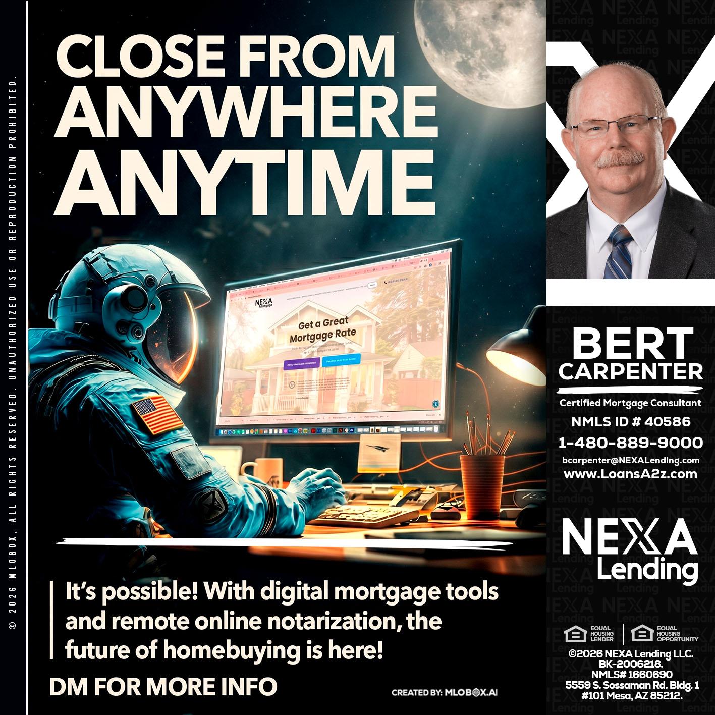 CLOSE FROM - Bert Carpenter -Certified Mortgage Consultant