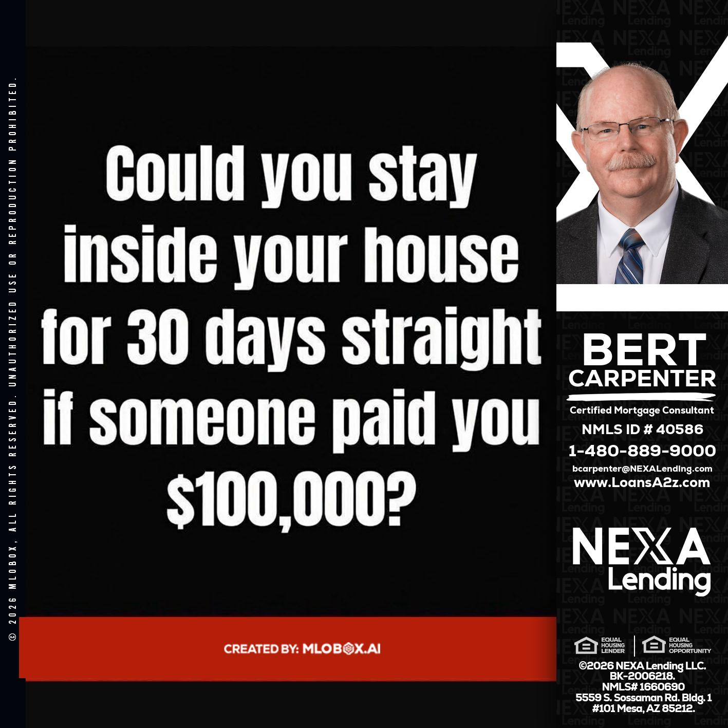 COULD YOU STAY - Bert Carpenter -Certified Mortgage Consultant