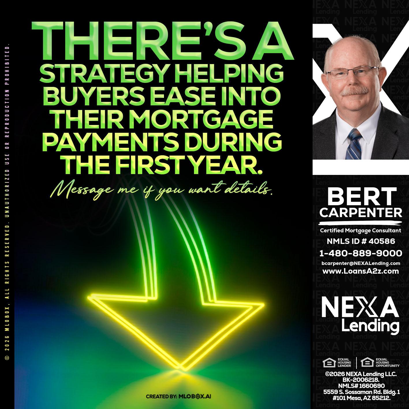 THERES A STATEGY - Bert Carpenter -Certified Mortgage Consultant