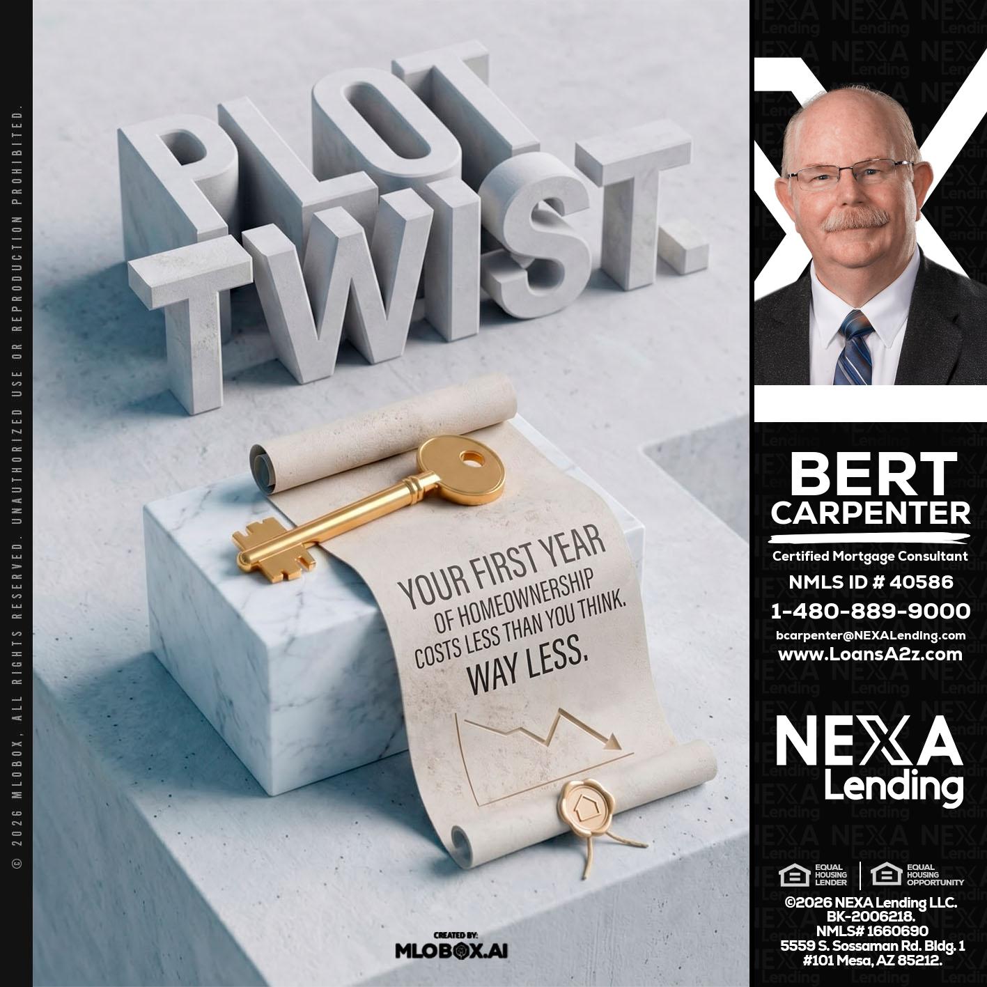 PLOT TWIST - Bert Carpenter -Certified Mortgage Consultant