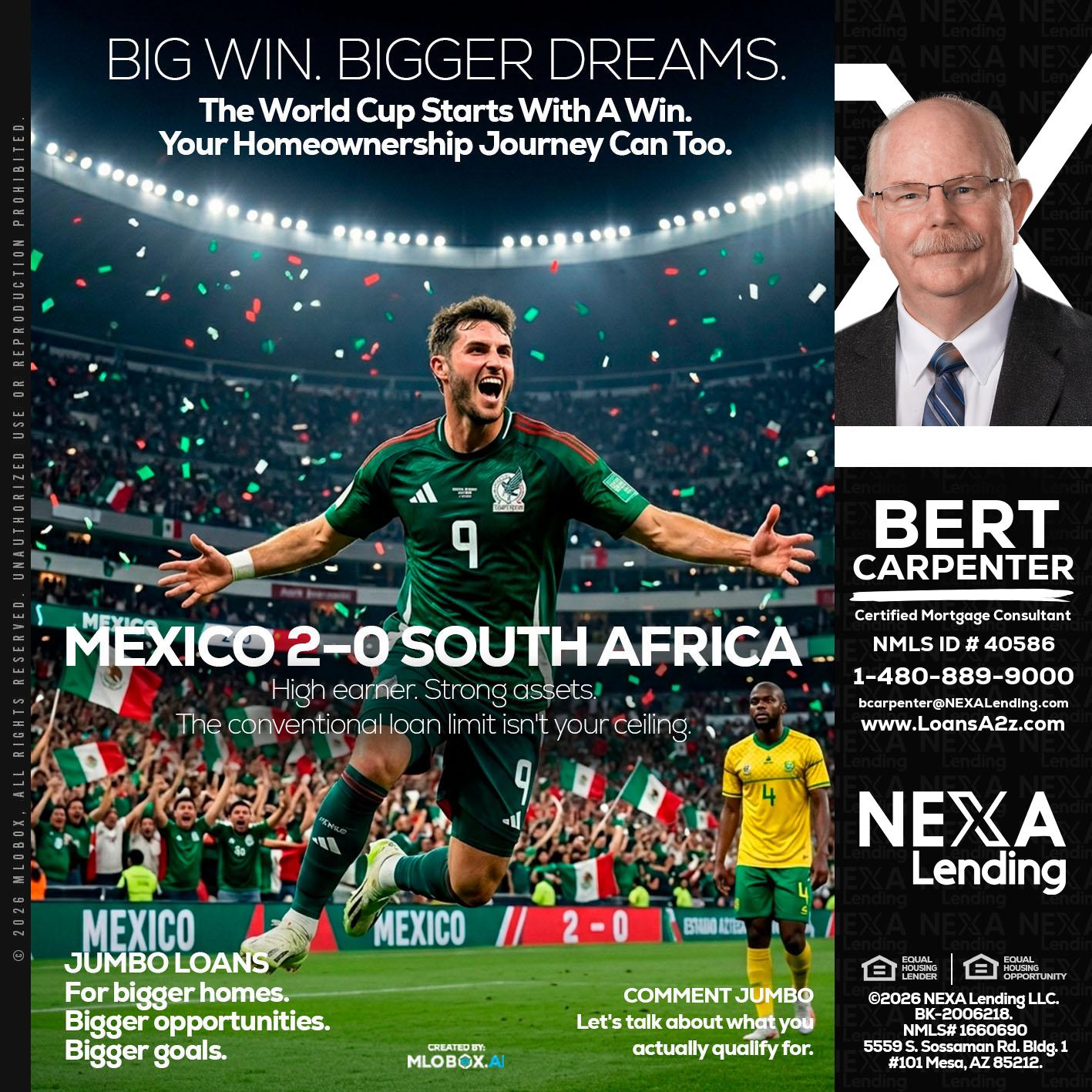 MEXICO 2-0 SOUTH AFRICA - Bert Carpenter -Certified Mortgage Consultant