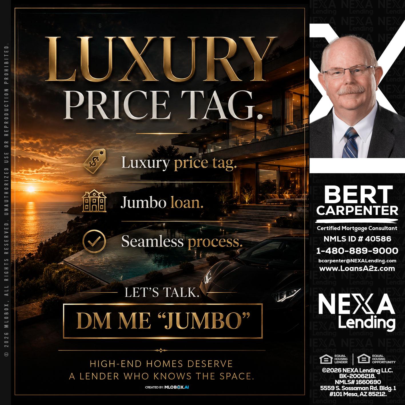 LUXURY PRICE - Bert Carpenter -Certified Mortgage Consultant