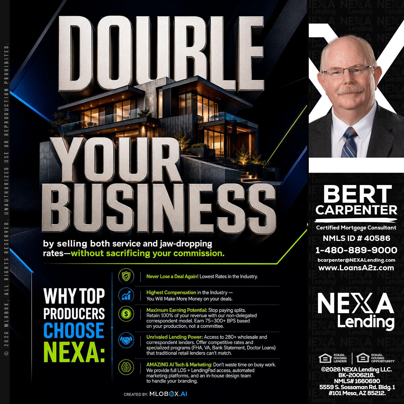 DOUBLE YOUR BUSINESS - Bert Carpenter -Certified Mortgage Consultant