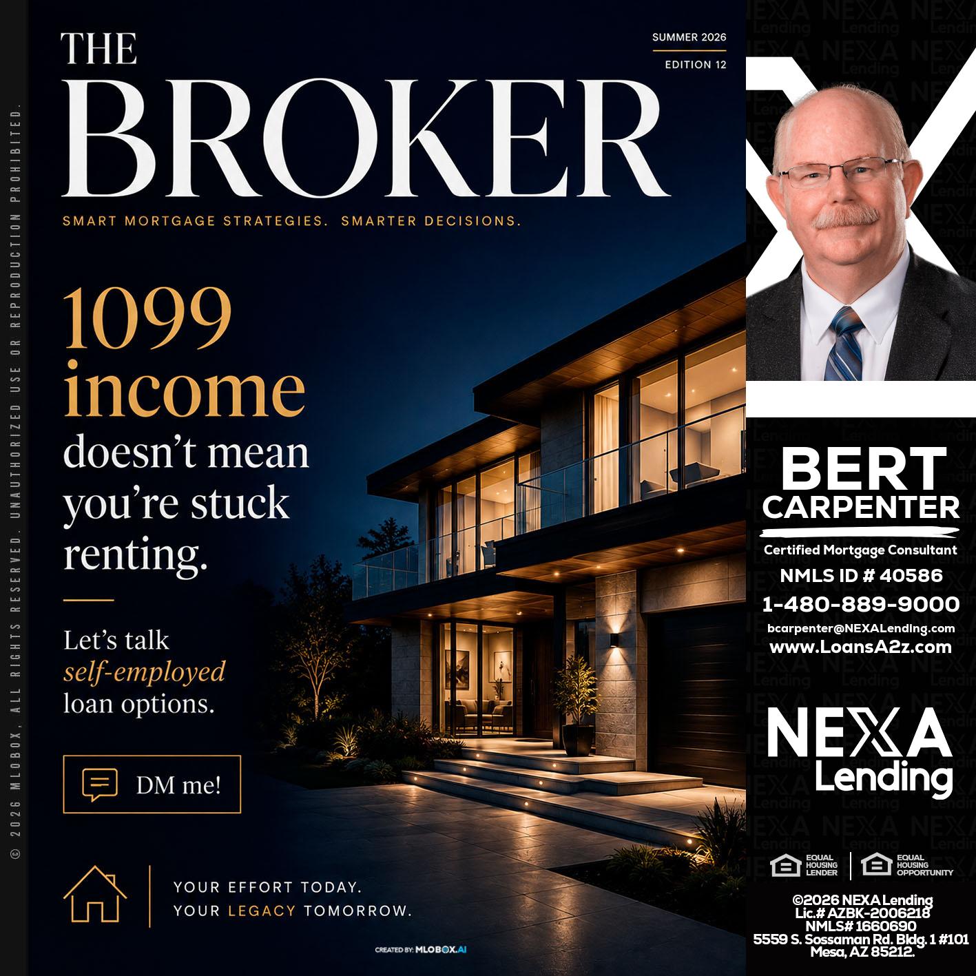 THE BROKER - Bert Carpenter -Certified Mortgage Consultant