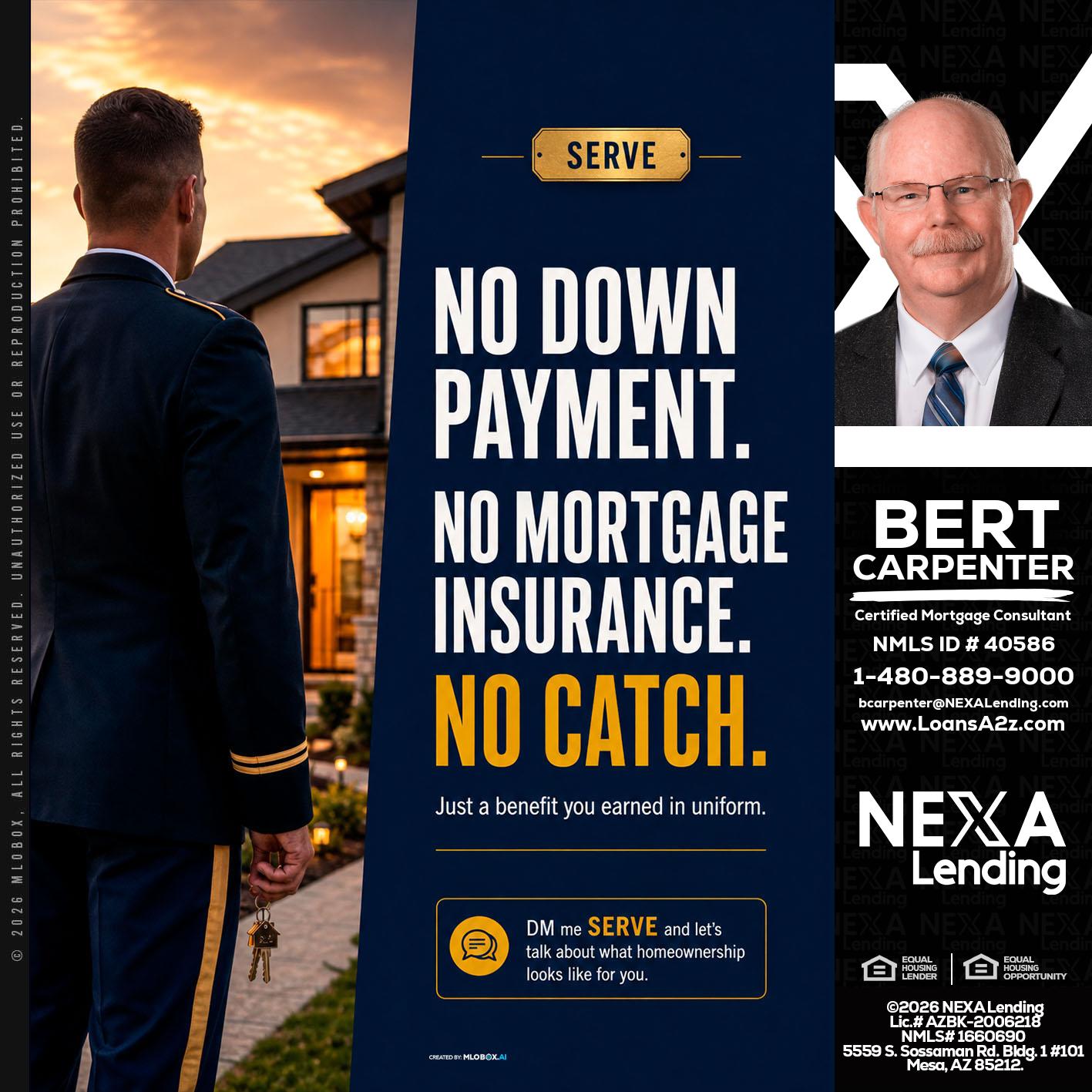 NO DOWN PAYMENT - Bert Carpenter -Certified Mortgage Consultant