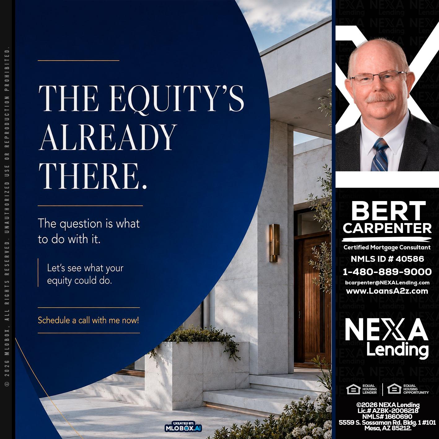 the equity's - Bert Carpenter -Certified Mortgage Consultant