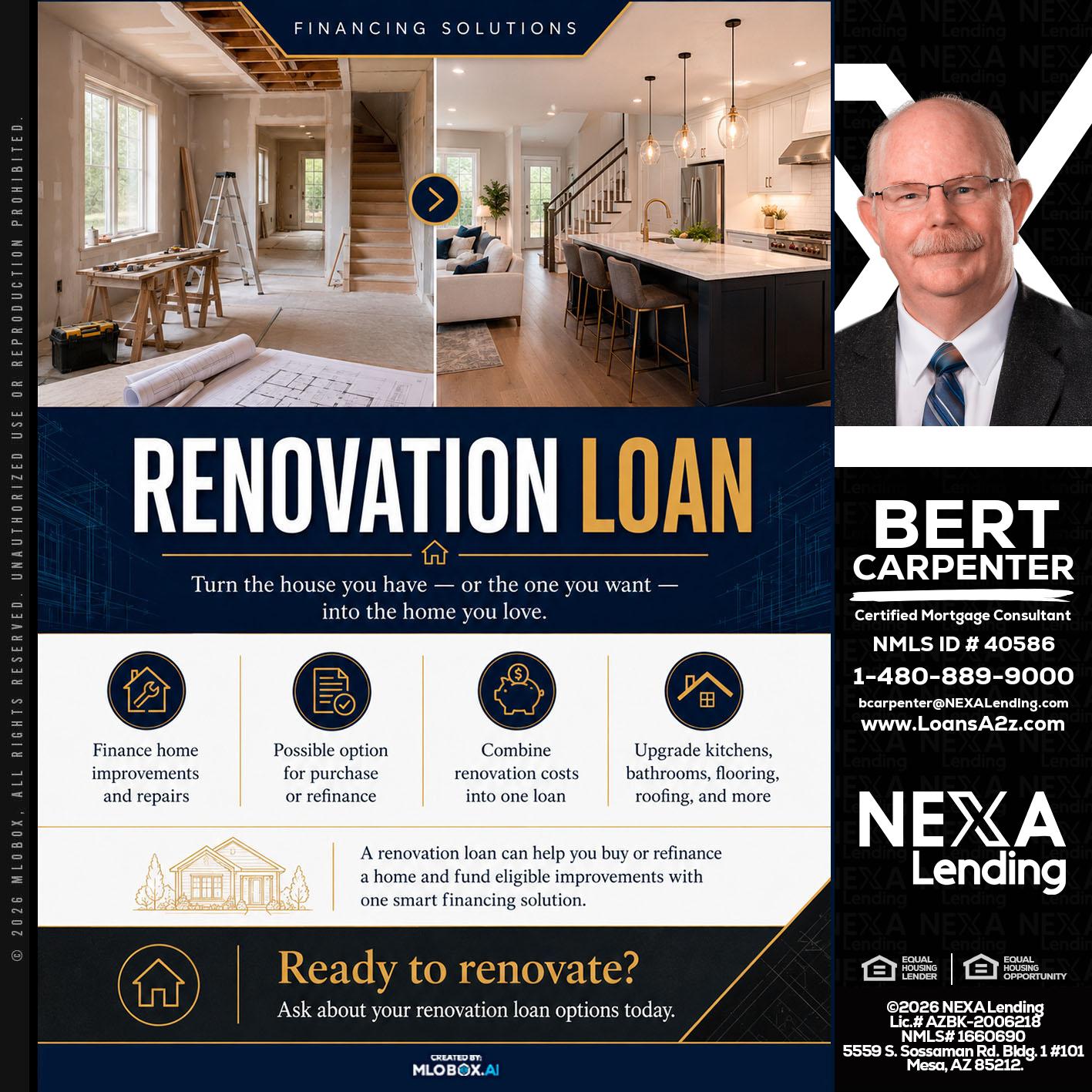 RENOVATION LOAN - Bert Carpenter -Certified Mortgage Consultant